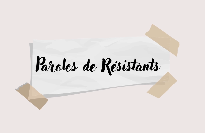 Paroles de Résistants