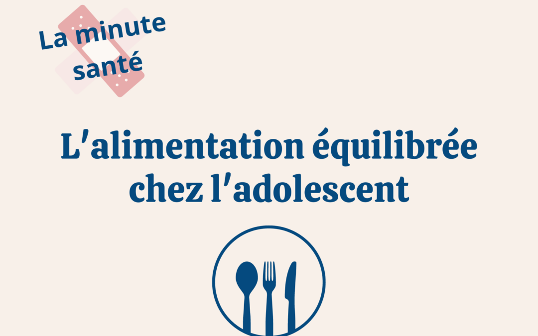 L’alimentation équilibrée chez l’adolescent