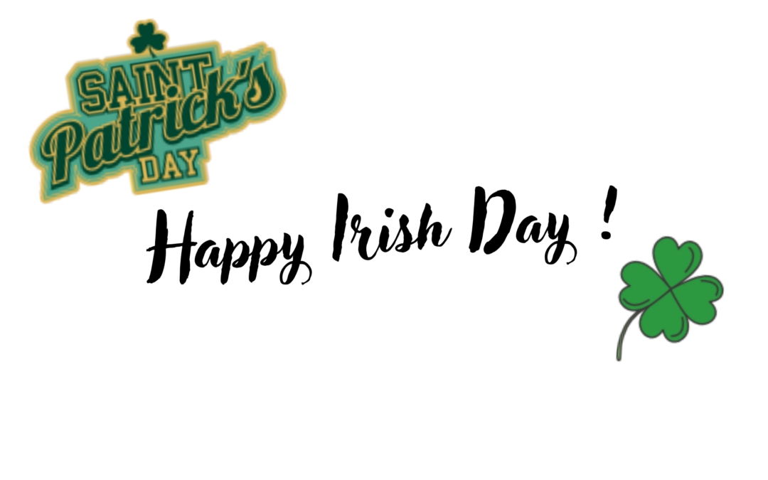 Happy Irish Day !