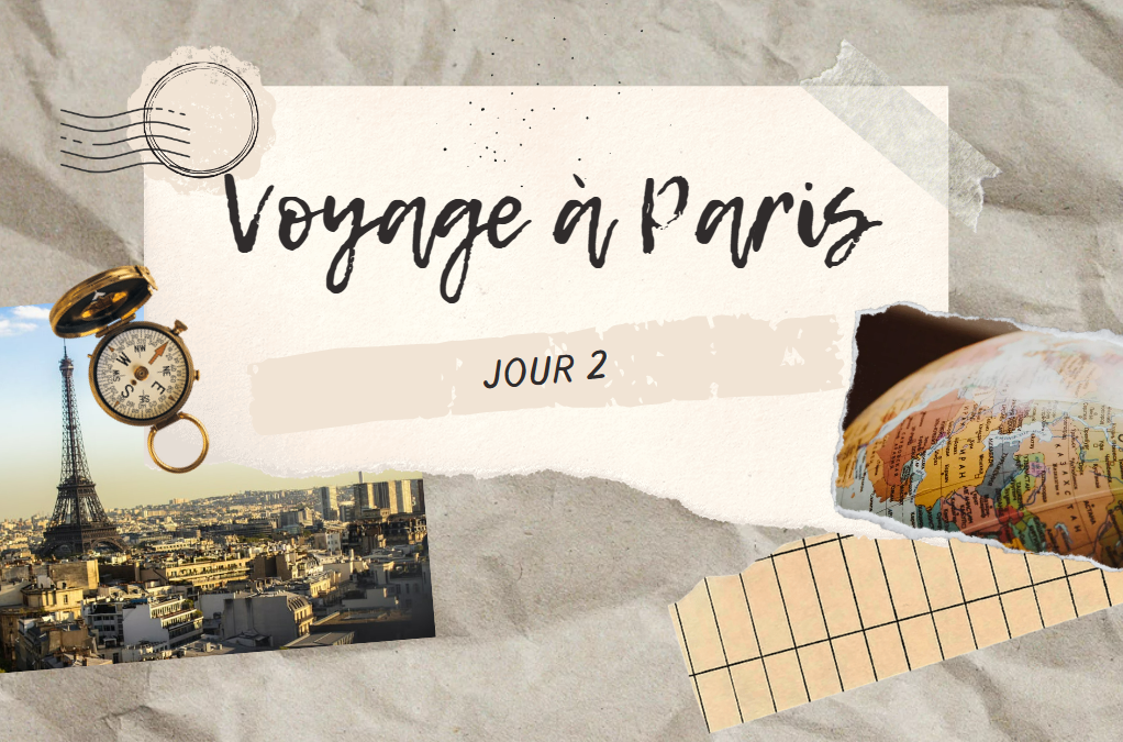 Voyage à Paris – Jour 2
