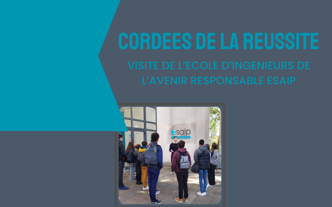 Les cordées de la réussite – Visite de l’ESAIP